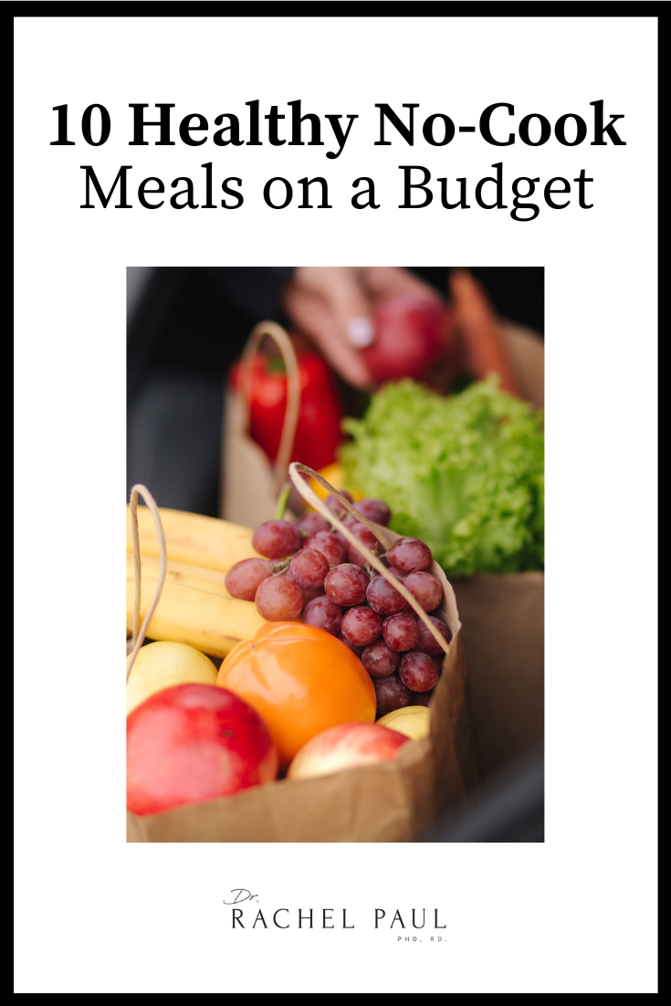 10 Healthy No-Cook Meals On A Budget