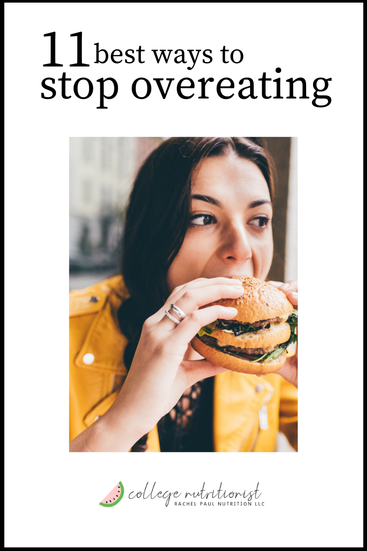 11 Best Ways To Stop Overeating