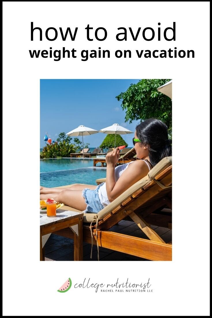 How to Avoid Gaining Weight On Vacation