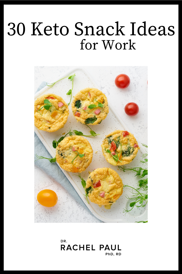 30 Keto Snack Ideas For Work