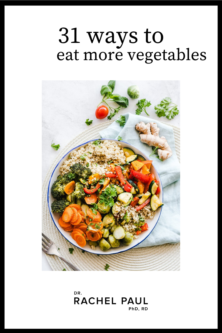 31 Easy Ways To Eat More Vegetables