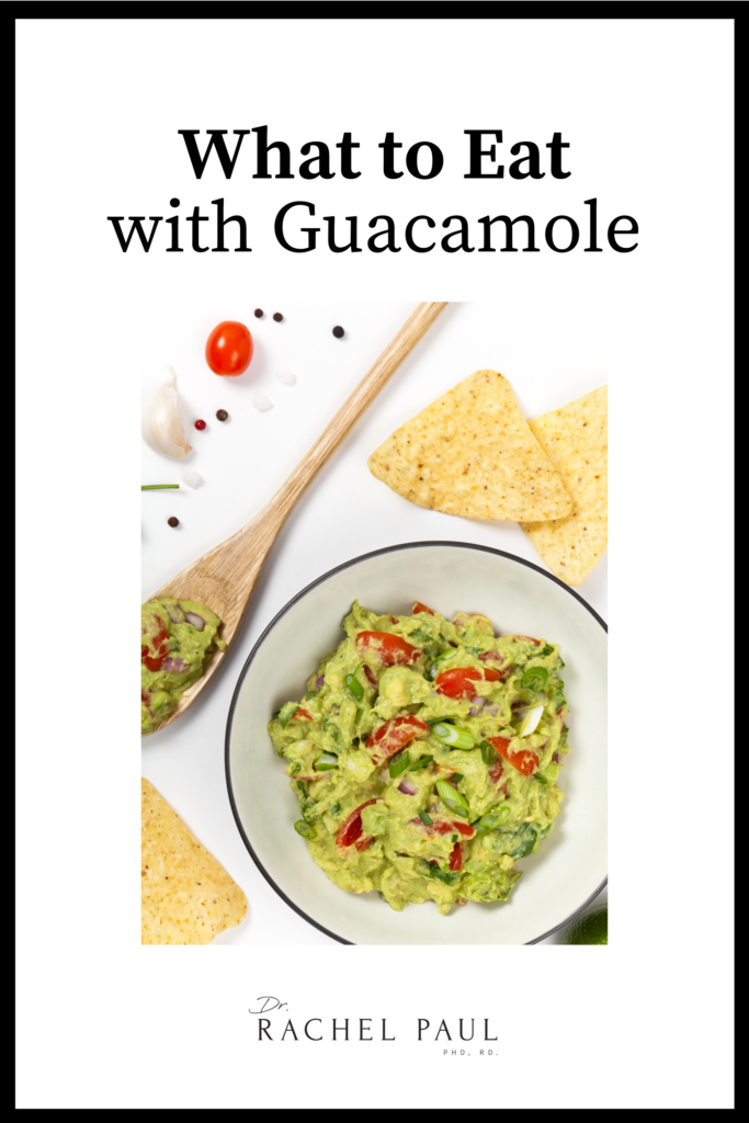 What to Eat With Guacamole